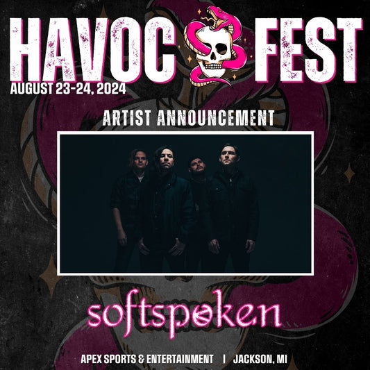 Catch Softspoken at HAVOC FEST this August!