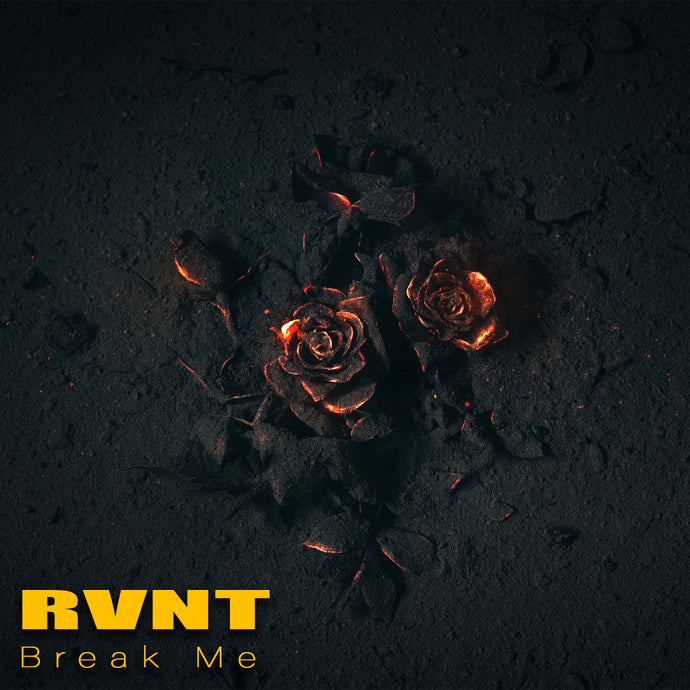 RVNT Release New Single "Break Me"